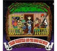 Frank Wakefield & The Good Old Boys - Frank Wakefield & The Good Old Boys
