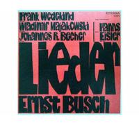 Frank Wedekind, Wladimir Majakowski, Johannes R. Becher, Hanns Eisler - Lieder Ernst Busch [Vinyl LP record] [Schallplatte]