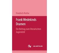 Frank Wedekinds Dramen: Ein Beitrag Zum Literarischen Jugendstil