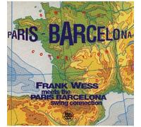 Frank Wess Meets The Paris-Barcelona Swing Connection