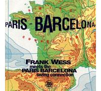 Frank Wess Meets the Paris Barcelona Swing Connection by Paris Barcelona Swing Connection (2004-11-16)