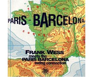Frank Wess Meets the Paris Barcelona Swing Connection by Paris Barcelona Swing Connection (2004-11-16)