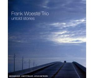 Frank Woeste Trio : Untold Stories