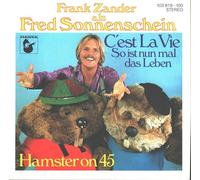 Frank Zander Als Fred Sonnenschein - C'Est La Vie - So Ist Nun Mal Das Leben - Hansa - 103 919, Hansa - 103 919 - 100