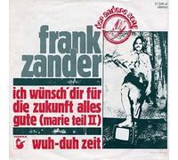 Frank Zander - Ich Wünsch' Dir Für Die Zukunft Alles Gute (Marie Teil II) / Wuh-Duh-Zeit [Vinyl Single 7'']