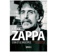 Frank Zappa (1940-1993) - L'un Et Le Multiple
