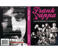 Frank Zappa And The Mothers Of Invention: In The 1960's
