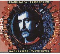 Frank Zappa - Bobby Brown (1979/1991) [Import]