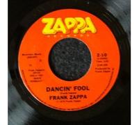 FRANK ZAPPA - dancin' fool 45 rpm single