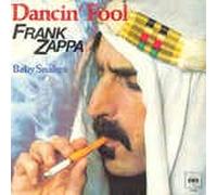 FRANK ZAPPA - Dancin` Fool/Baby Snakes(7" Vinyl Single)(1979)(CBS S 7261)