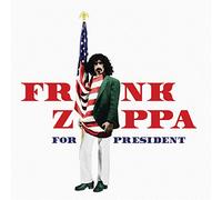 Zappa, Frank - Frank Zappa for President (Ltd. Edt.)