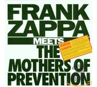 Frank Zappa - Frank Zappa Meets The Mothers Of Prevention
