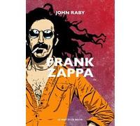 Frank Zappa John Raby (Auteur)