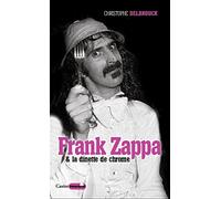 Frank Zappa & la dînette de chrome