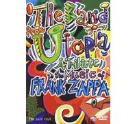 The Band From Utopia – Hommage à la musique de Frank Zappa