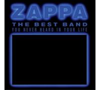 Frank Zappa The Best Band You Never Heard in Your Life (CD) Album
