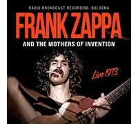 Frank Zappa & The Mothers Of Invention - Live 1973 (Radio Broadcast Recording, Bologna)