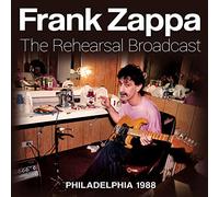 Frank Zappa - The Rehearsal Broadcast [Import]