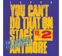 Frank Zappa – You Can't Do That on Stage Anymore, Vol. 2: The Helsinki Concert – CD