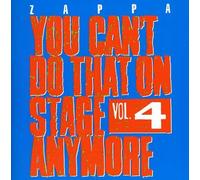 Frank Zappa - You Can't Do That On Stage Anymore, Vol. 4 [New CD] UK - Import