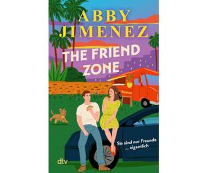 Franka Reinhart The Friend Zone: Roman Der herzzerreißende Friends-to- (Poche)