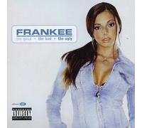 Frankee - Good Bad The Ugly