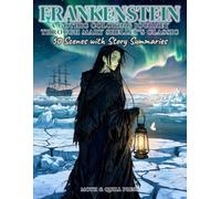 Frankenstein: A Gothic Coloring Journey Through Mary Shelley's Classic: 50 Scenes with Story Summaries