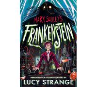 Frankenstein: Abridged for Young Readers - Mary Shelley - Walker Books - ebook (ePub) - Livre