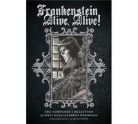 Frankenstein Alive Alive The Complete Collection by Steve Niles Unknown (Auteur)