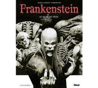 Marco Cannavo et Corrado Roi – Frankenstein : Au nom du père – Bande dessinée cartonnée – Glénat