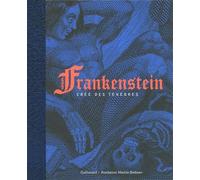 Frankenstein, créé des ténèbres - Collectif - Gallimard - broché - Beau livre