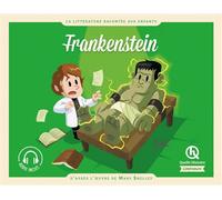 Frankenstein D'après l'oeuvre de Mary Shelley - Mary (Wollstonecraft) Shelley - Quelle Histoire - broché - Contes et légendes jeunesse