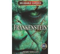 Frankenstein: Decodable Chapter Book (Level 2) | Dyslexic & Striving Readers | Dyslexia Font + Full Illustrations (Ages 6-9)