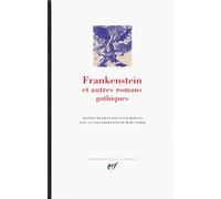 Collectif – Frankenstein et autres romans gothiques – Anthologie – Relié – Gallimard