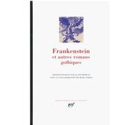 Collectif – Frankenstein et autres romans gothiques – Anthologie – Relié – Gallimard