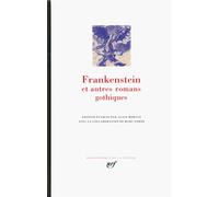Frankenstein et autres romans gothiques - Collectif - Gallimard - relié - Anthologie