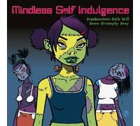 Mindless Self Indulgence – Frankenstein Girls Will Seem Strangely Sexy – Vinyle 180 g