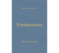 Frankenstein: Gothic Horror And Early Science Fiction Classic (Annotated)