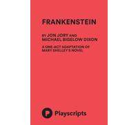 Frankenstein (Jory, Dixon) (one-act)