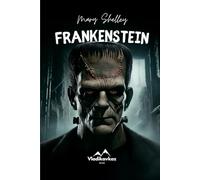 Frankenstein: Le classique de l'horreur