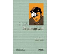 Frankenstein Le démiurge des Lumières - Michel Porret - Georg - broché - Essai