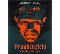 Frankenstein : Les deux premières centaines d'années