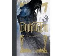 Frankenstein Mary (Wollstonecraft) Shelley (Auteur), Aurélien Police (Illustration), Alain Morvan (Traduction), Joyce Carol Oates (Prologue), Barbara Sadoul (Préface)