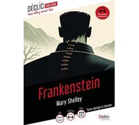 Frankenstein - Mary (Wollstonecraft) Shelley - Belin Éducation - broché - Scolaire / Universitaire