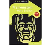 Frankenstein - Mary (Wollstonecraft) Shelley - Belin Education - Gallimard - broché - Scolaire / Universitaire