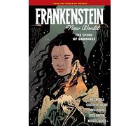 Frankenstein: New World Volume 3--The Speed of Darkness