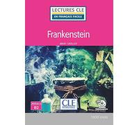 Frankenstein - Niveau 4/B2 - Lecture CLE en français facile - Livre + Audio téléchargeable