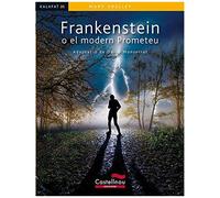 Frankenstein O El Modern Prometeu