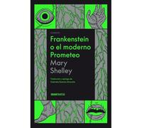 Frankenstein O El Moderno Prometeo