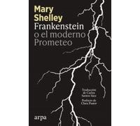 Frankenstein o el moderno Prometeo
